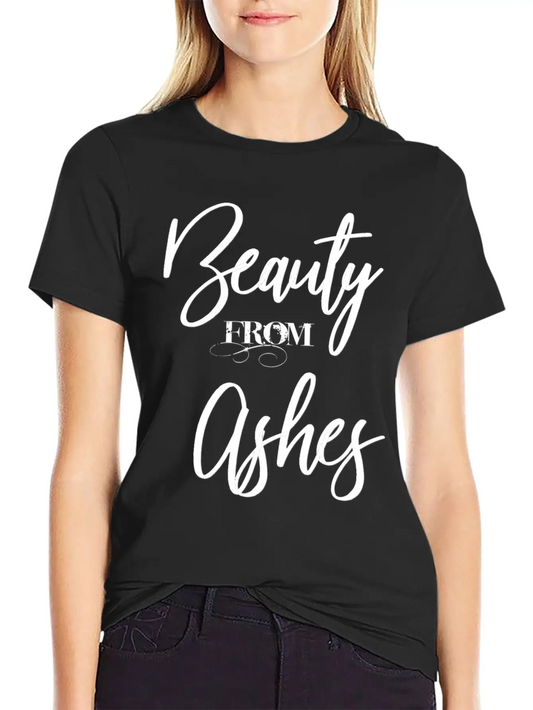 Beauty From Ashes Classic Fit Graphic Tee For Daily Comfort – Unisex Cotton Shirt